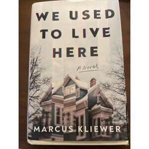 We Used to Live Here Marcus Kliewer Hardcover Book Like New